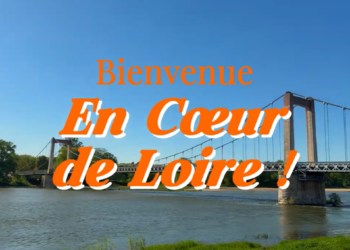 Bienvenue en Cœur de Loire !