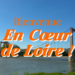 Bienvenue en Cœur de Loire !